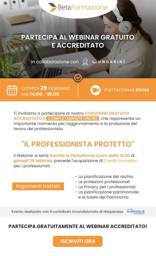 BetaFormazione – Webinar gratuito “Il professionista protetto” – 29 febbraio 2024